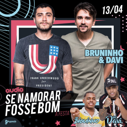 Bruninho & Davi retornam à Audio com a festa ‘Se Namorar Fosse Bom’