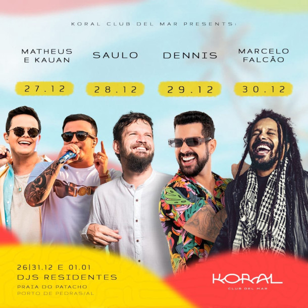 Dennis DJ, Marcelo Falcão, Matheus e Kauan e Saulo prometem animar réveillon na Praia do Patacho