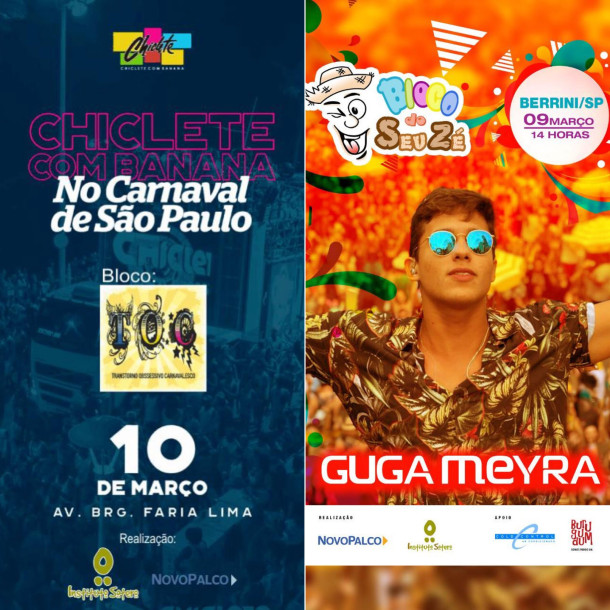 Chiclete com Banana e Guga Meyra animam o Pós Carnaval de São Paulo.