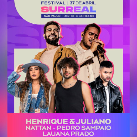 Henrique e Juliano promete maior edição da história do Festival Surreal 2024 no Distrito Anhembi