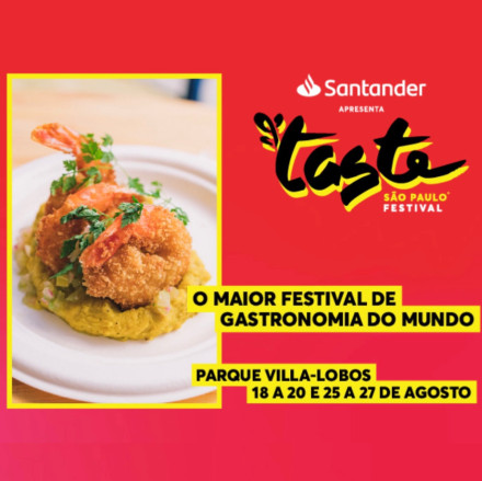 Taste SP Festival – maior evento gastronômico do mundo retorna à capital, em novo local, no Parque Villa Lobos