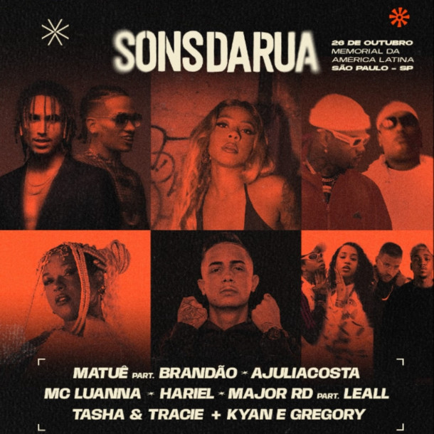 Com ingressos esgotados, Sons da Rua faz 7 anos com Matuê, Tasha e Tracie + Kyan e Gregory e Major RD, Ajuliacosta, MC Luanna e Hariel em São Paulo