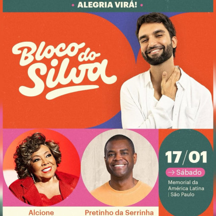 Bloco do Silva terá shows de Alcione e Pretinho da Serrinha em São Paulo